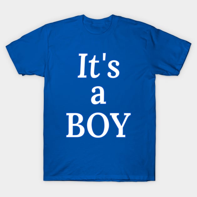 It's A Boy (Gender Reveal) Blue T-Shirt by Random Beauty